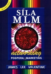 James L. Valentine - Síla MLM